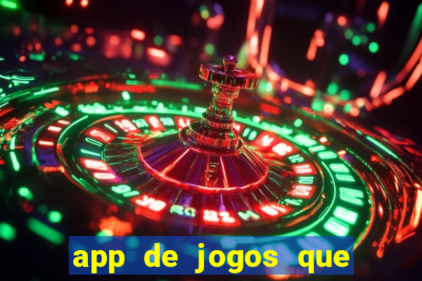 app de jogos que realmente pagam dinheiro